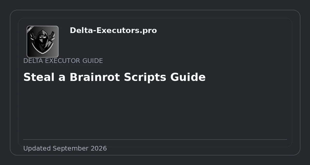 Steal a Brainrot Scripts Guide